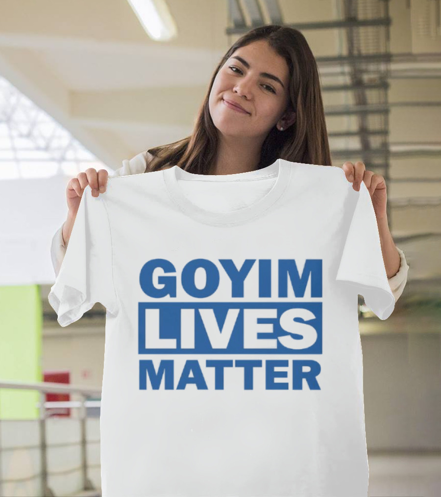 Goyim Lives Matter Blue Lettering T-Shirt