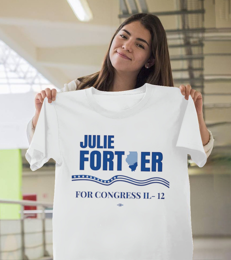 Julie Fortier For Congress IL 12 With Illinois State Map T-Shirt