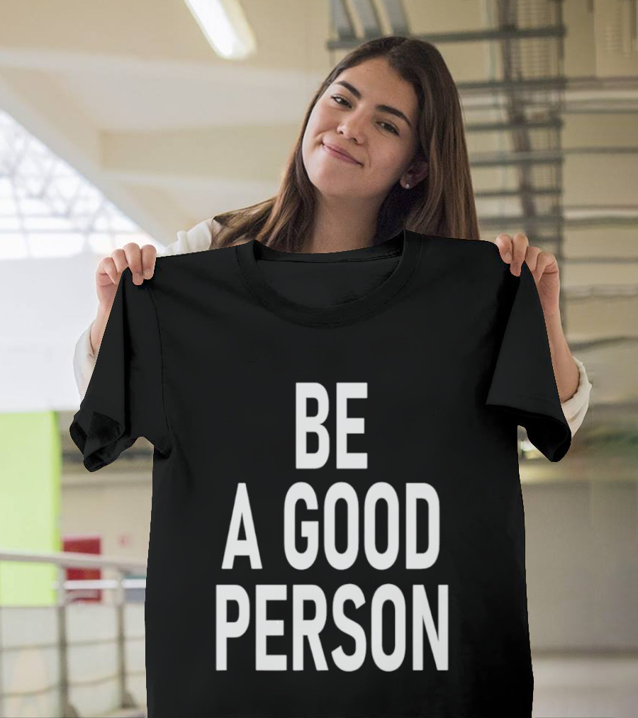 Dillon Brooks Be A Good Person T-Shirt