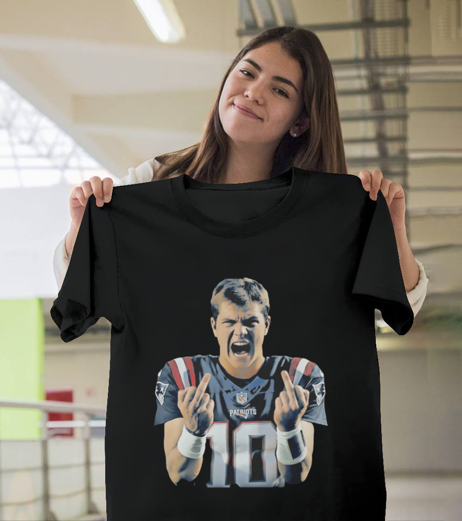 Drake Maye NE Patriots NFL Middle Finger T-Shirt