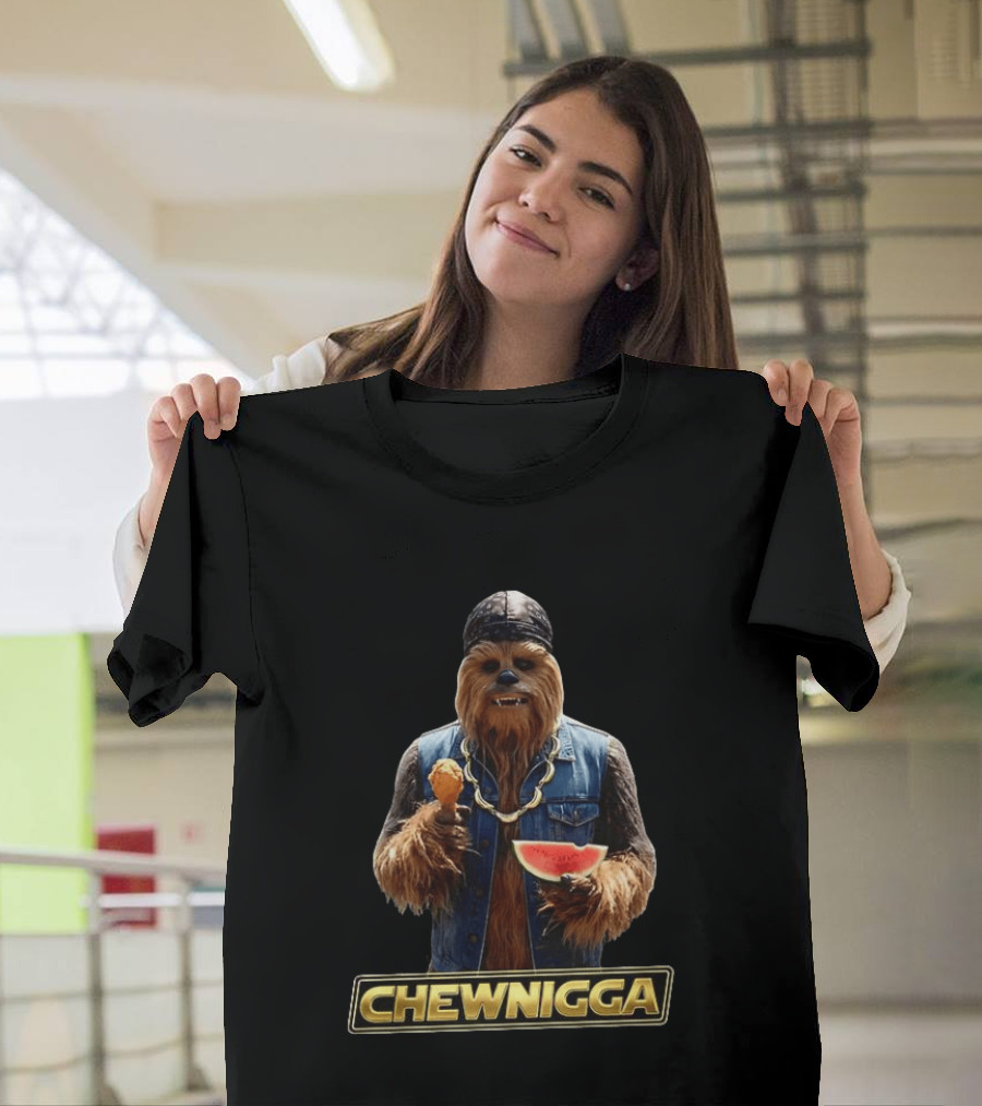 Chewnigga Fried Chicken And Watermelon X Chewbacca Meme T-Shirt