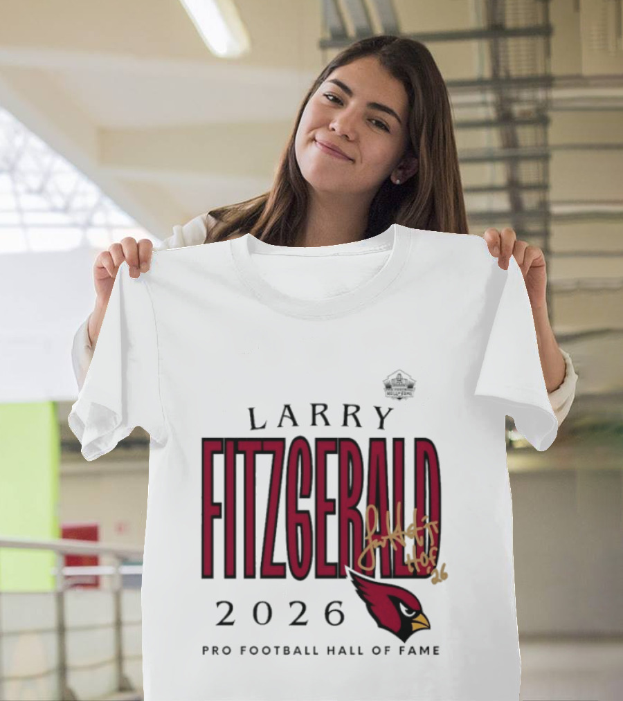 Larry Fitzgerald 2026 Pro Football Hall Of Fame Arizona Cardinals HOF Inductees T-Shirt