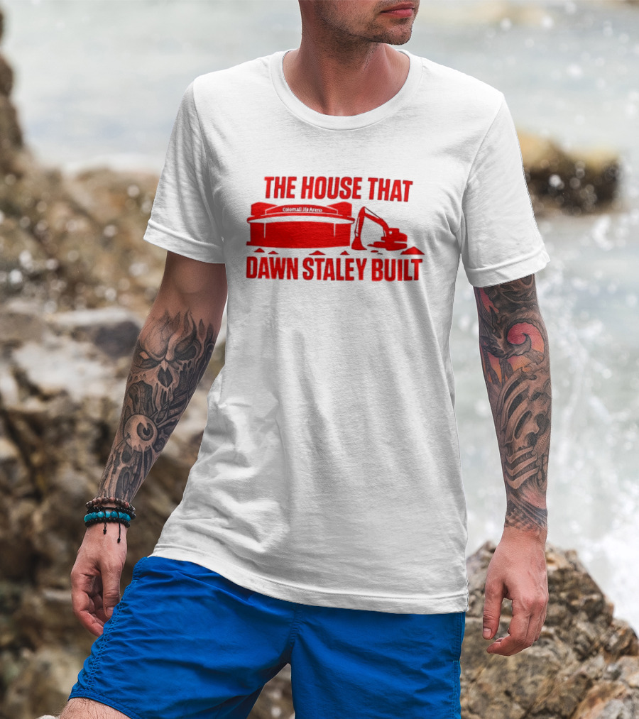 Colonial Life Arena The House That Dawn Staley Built T-Shirt