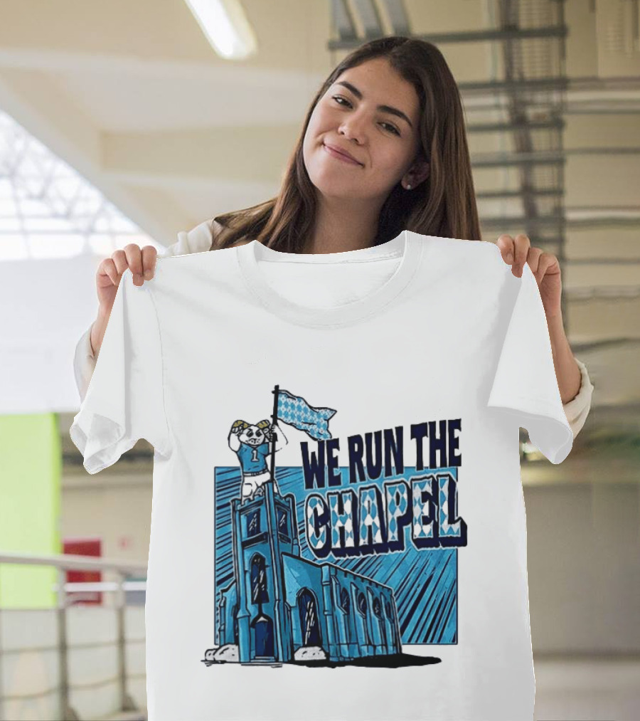 North Carolina Tar Heels We Run The Chapel Mascot Flag Chapel Hill T-Shirt