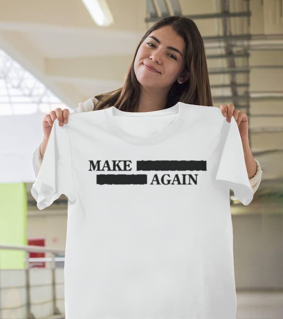 Make Redacted America Redacted Again T-Shirt