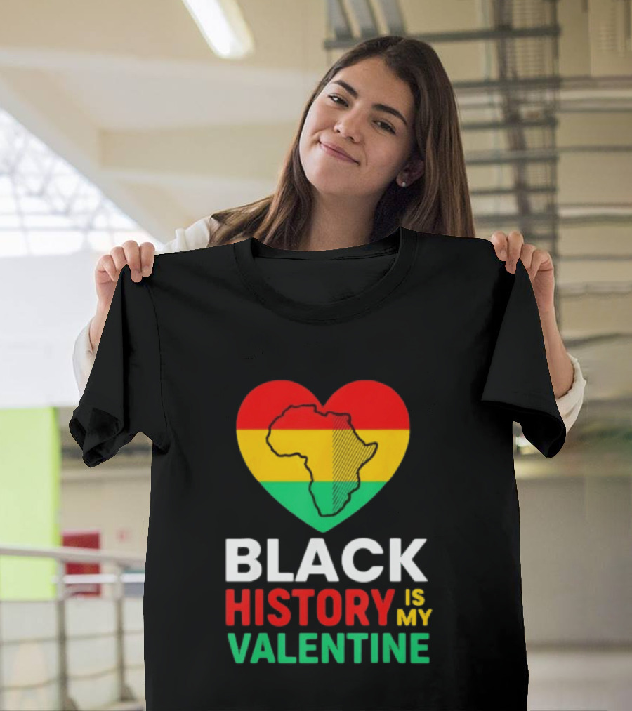 Black History Is My Valentine Heart Africa Map T-Shirt