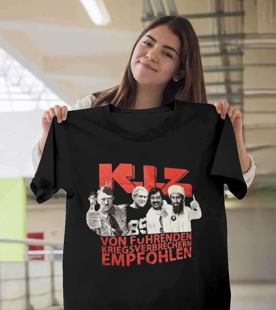 KIZ Von Führenden Kriegsverbrechern Empfohlen Hitler Bin Laden Bush Hussein T-Shirt