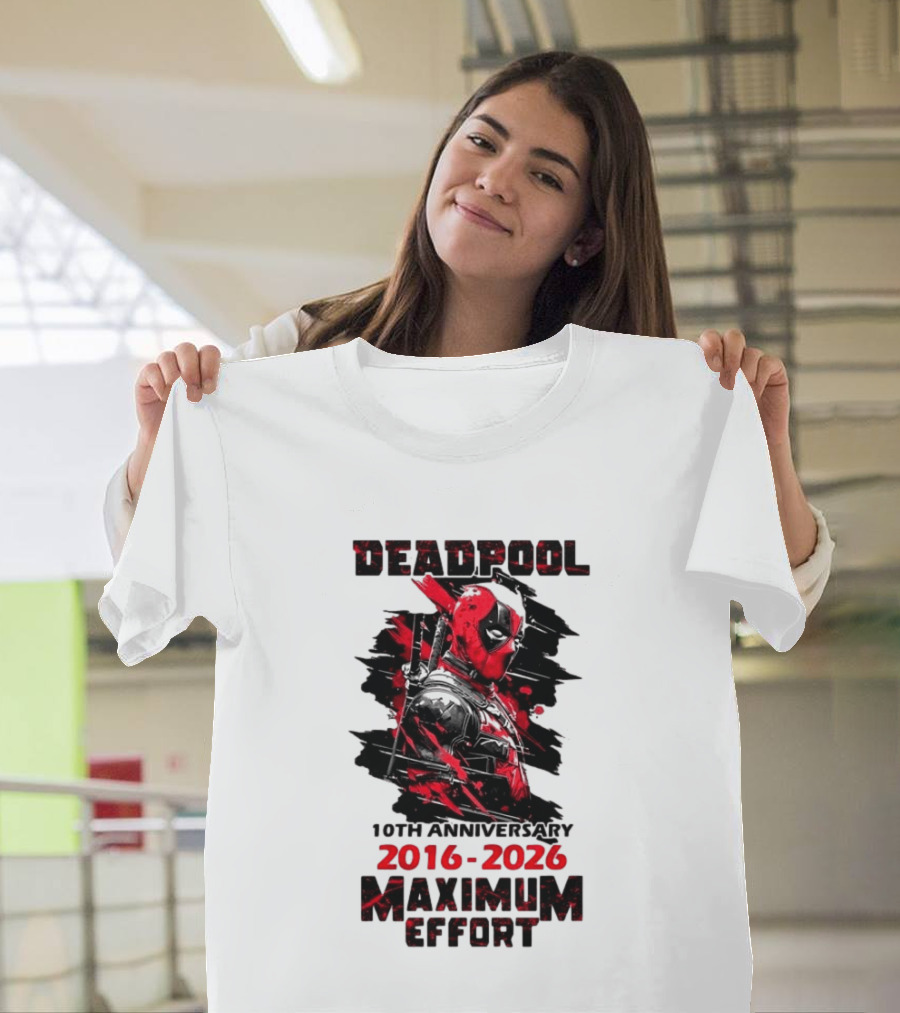 Deadpool 10th Anniversary 2016 2026 Maximum Effort Marvel Character Red Black T-Shirt