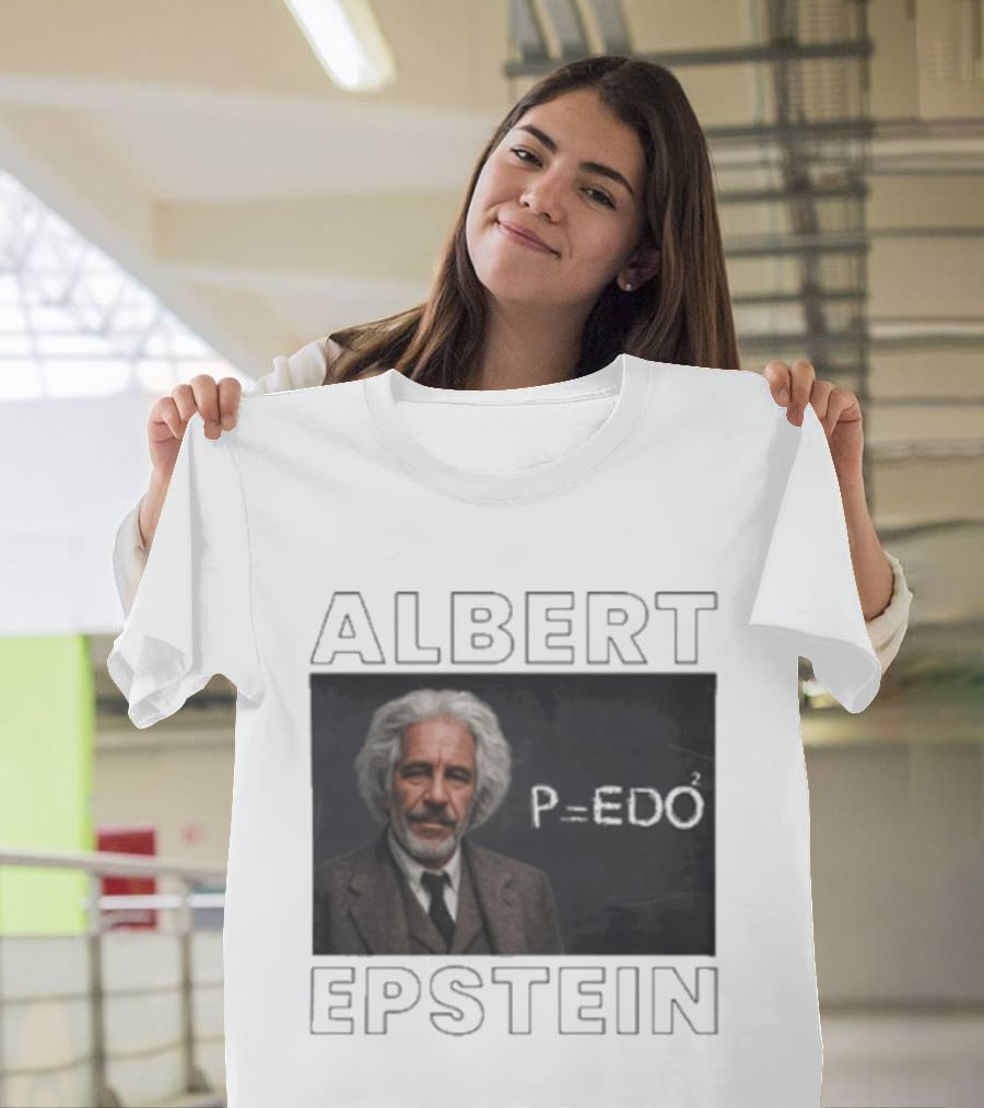 Albert Einstein Jeffrey Epstein T-Shirt