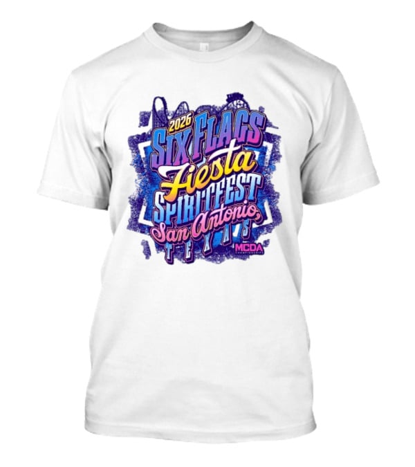 2026 Six Flags Fiesta Spiritfest San Antonio Texas MCDA Championships T-Shirt