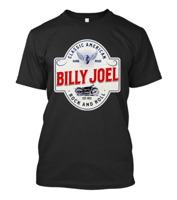 Billy Joel Classic American Hand Made Rock And Roll Est 1972 Motorcycle T-Shirt