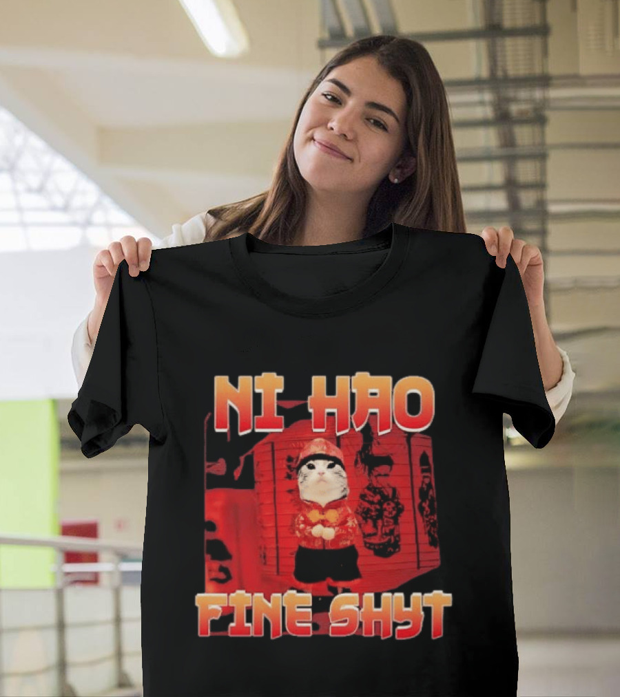Ni Hao Fine Shyt Funny Cat Lanterns T-Shirt