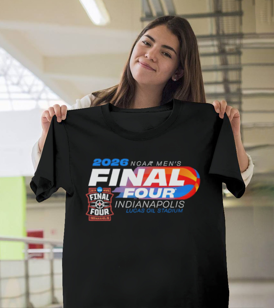 2026 NCAA Final Four Men's Basketball Indianapolis Lucas Oil Stadium T-Shirt
