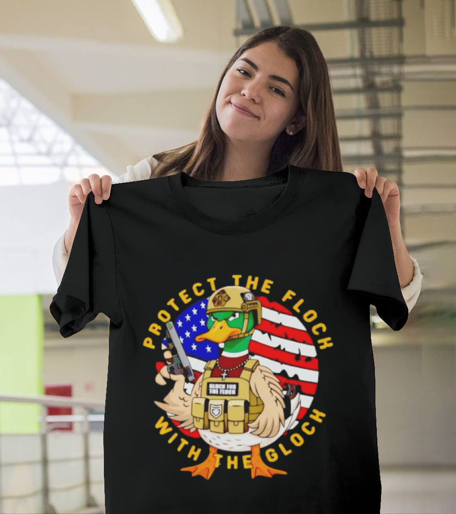 Protect The Flock With The Glock Patriotic Tactical Duck With American Flag T-Shirt