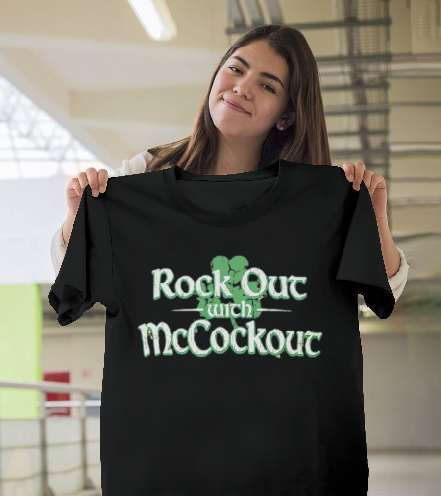 Rock Out With McCockout Shamrock Humor St. Patrick's Fun T-Shirt