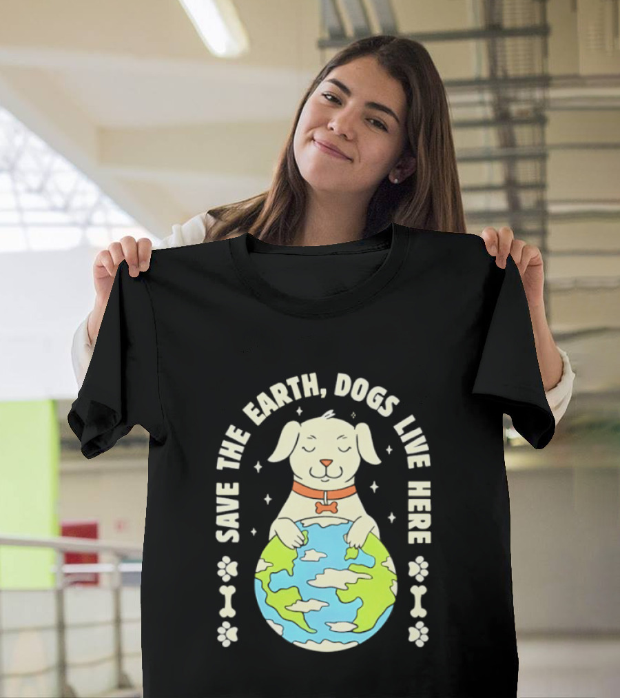 Save The Earth Dogs Live Here Puppy Hugging Globe Eco Friendly Paw Prints T-Shirt