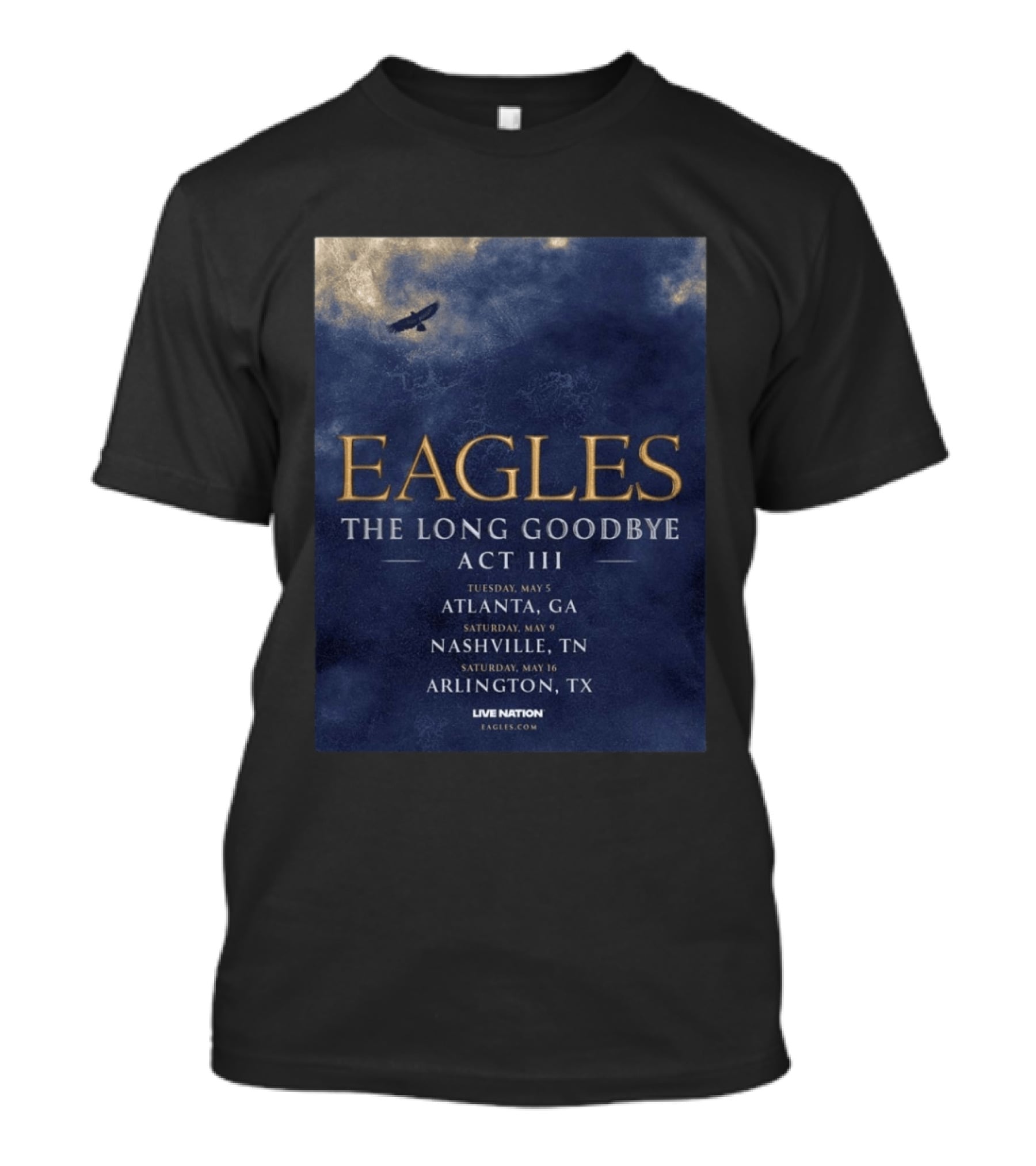 Eagles The Long Goodbye Act III Atlanta Nashville Arlington Tour Dates 2026 T-Shirt