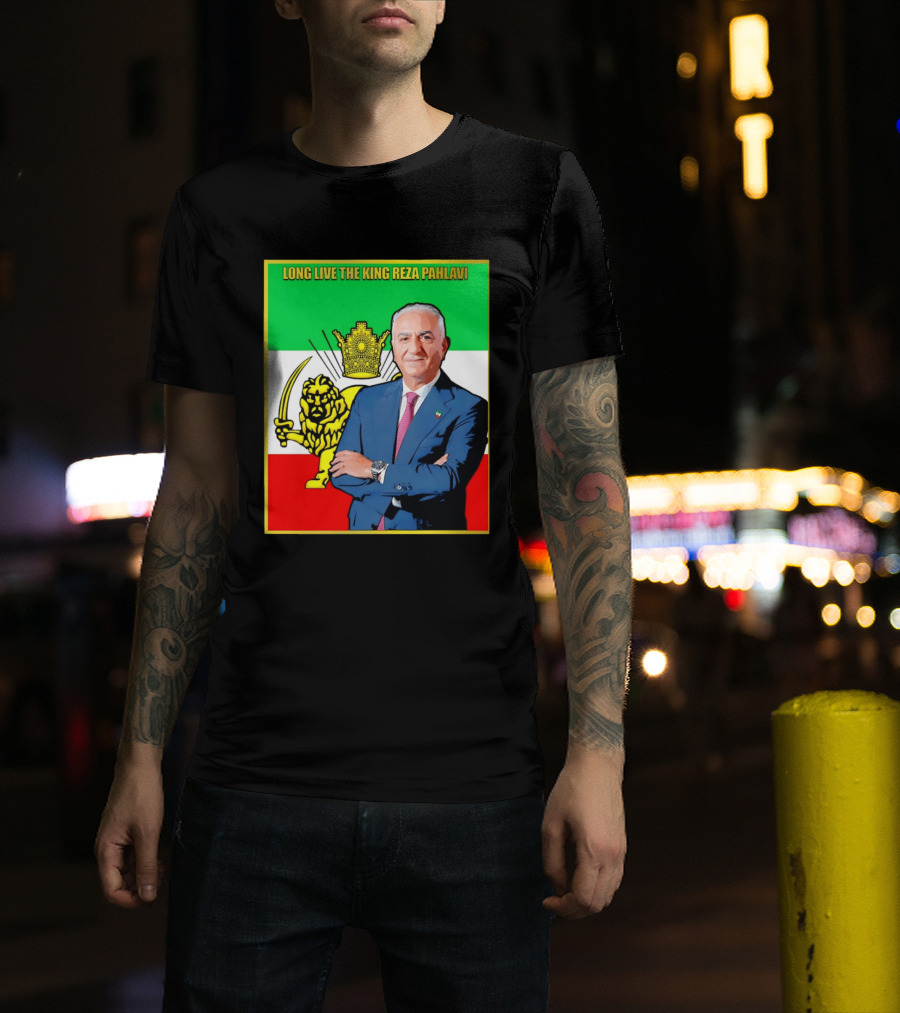 Long Live The King Reza Pahlavi Iranian Flag Lion T-Shirt
