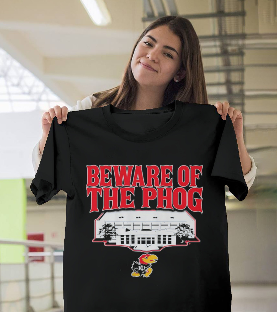 Beware Of The Phog Kansas Basketball Stadium Jayhawk T-Shirt