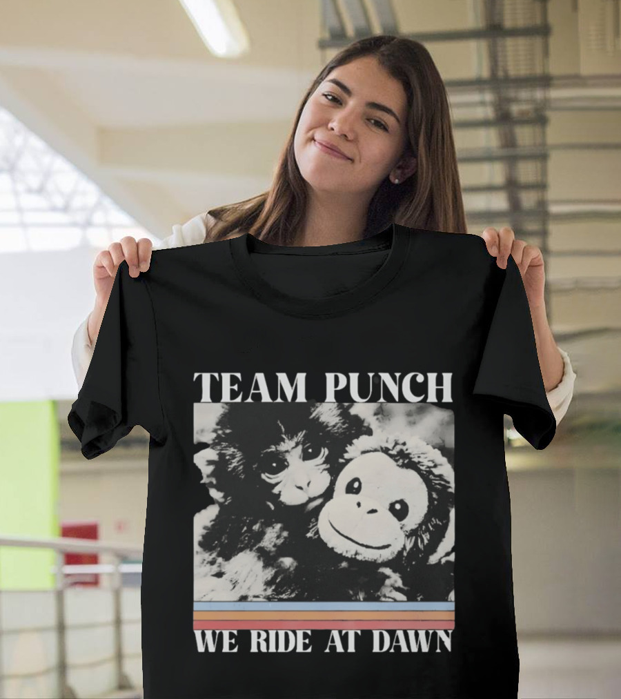 Team Punch Monkey We Ride At Dawn T-Shirt