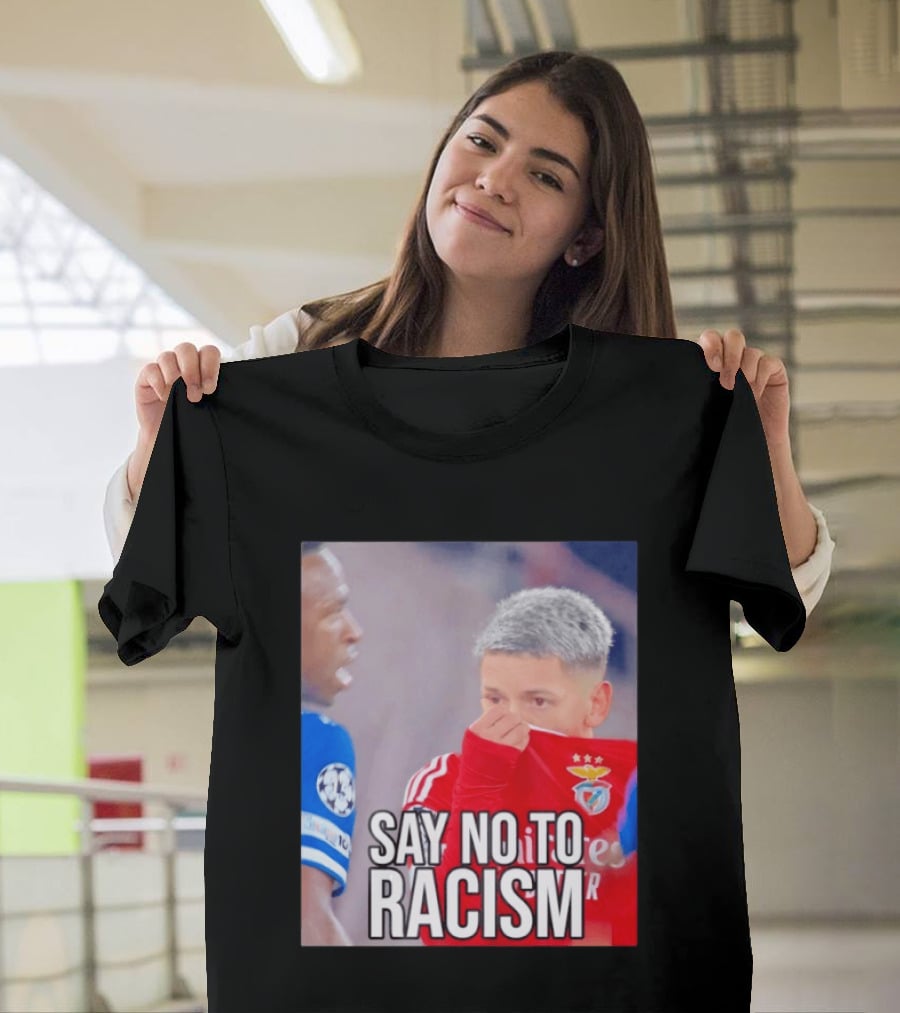 Say No To Racism Benfica Player Supports Anti Racism Movement T-Shirt