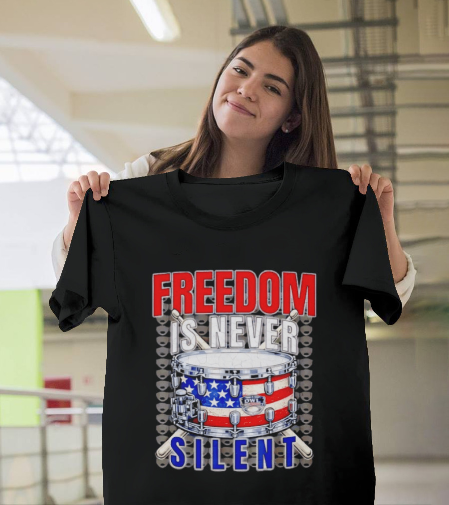 Freedom Is Never Silent American Flag Snare Drum T-Shirt