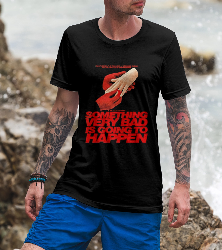 Something Very Bad Is Going To Happen Netflix Series March 26 2026 Hands Red T-Shirt
