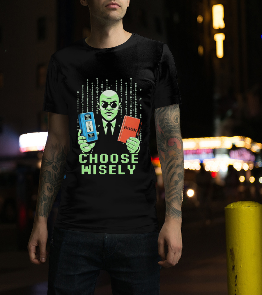 Matrix Choose Wisely Movie VHS Or Book Decision T-Shirt