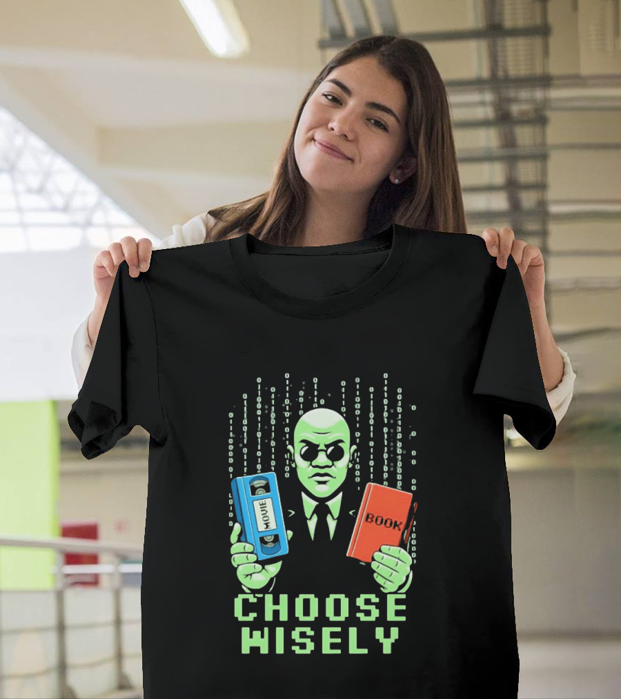 Matrix Choose Wisely Movie VHS Or Book Decision T-Shirt