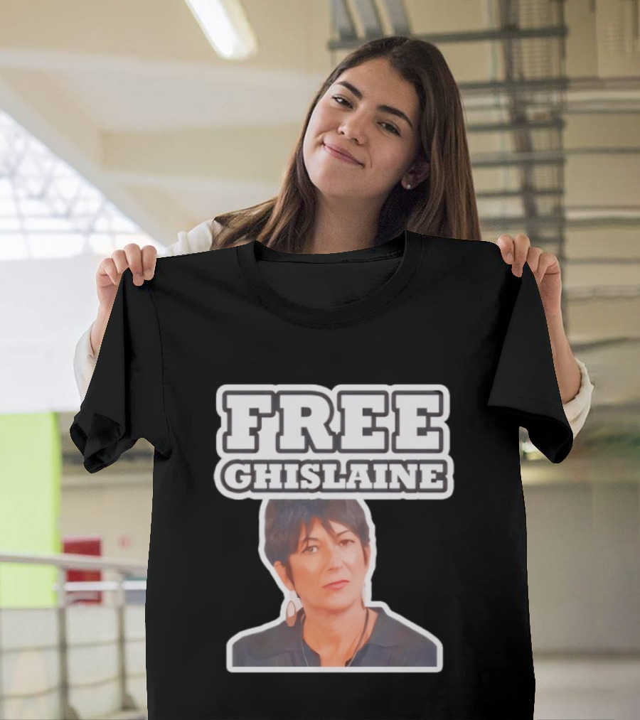 Tim Dillon Free Ghislaine Controversial Statement Attorney General T-Shirt