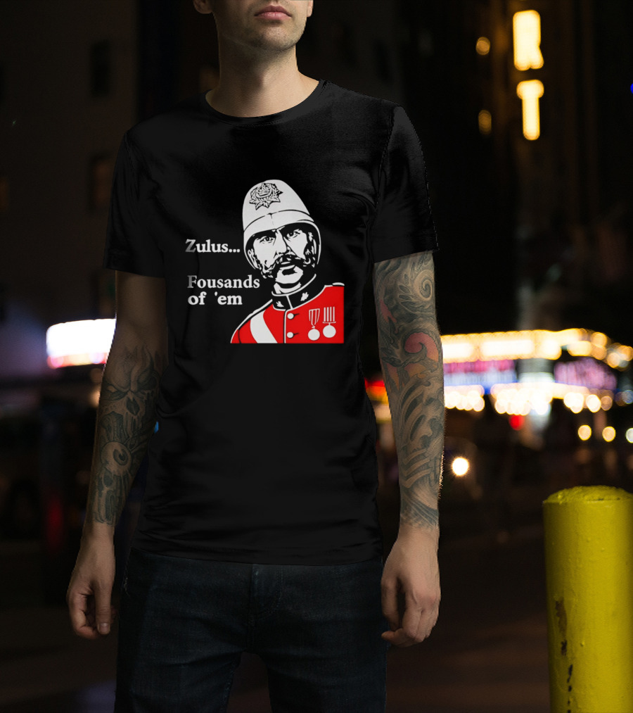 Zulus Fousands Of 'Em Military Officer Illustration Red Uniform White Helmet T-Shirt