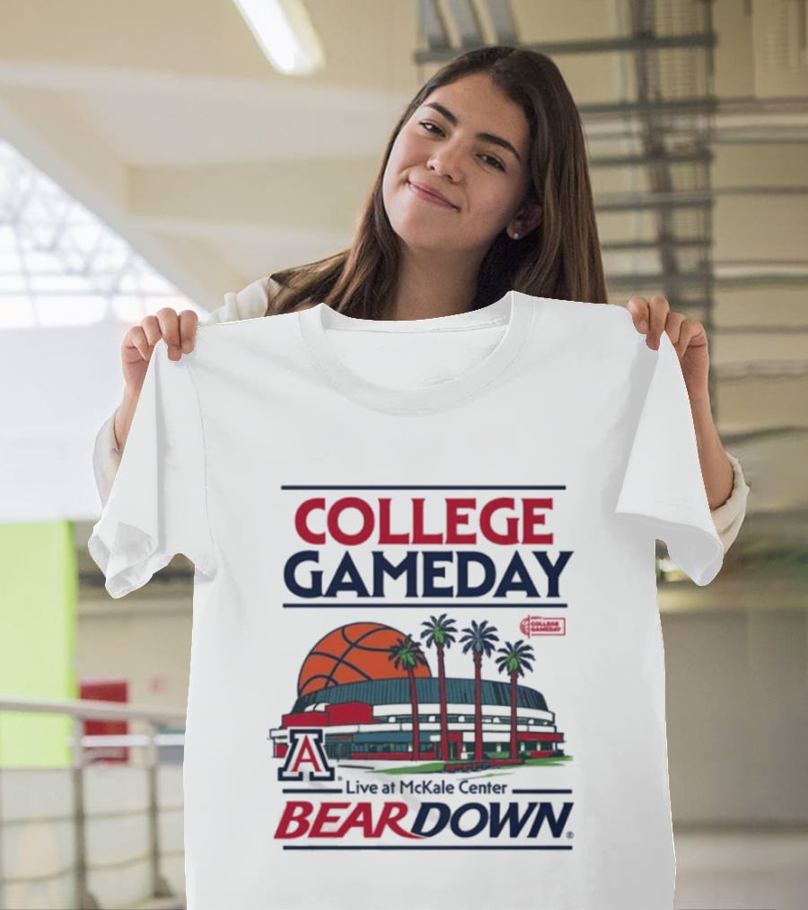 Arizona Wildcats College Gameday Live At McKale Center Bear Down T-Shirt