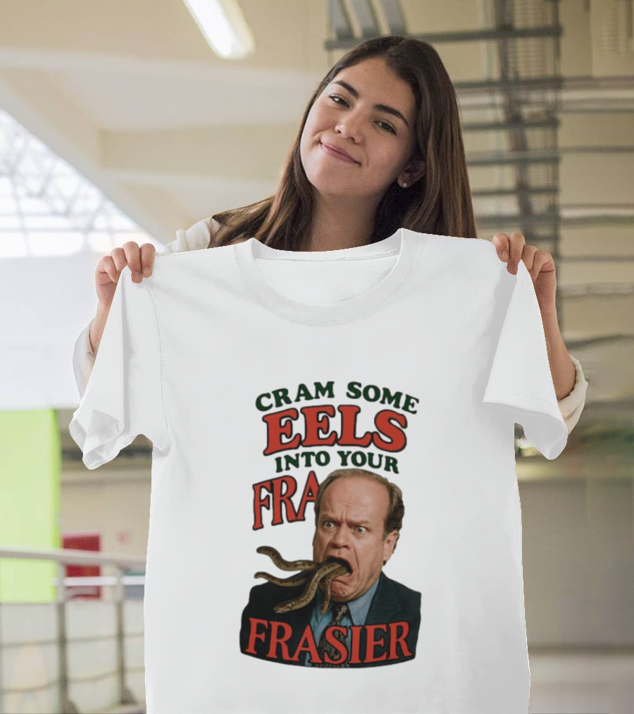 Cram Some Eels Into Your Frasier T-Shirt