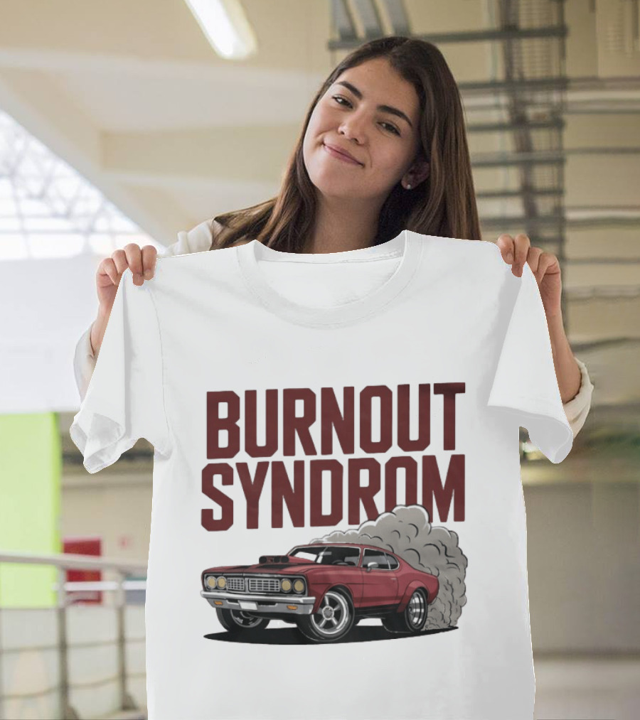 Burnout Syndrom Muscle Car Smoke Classic Vintage Racing T-Shirt
