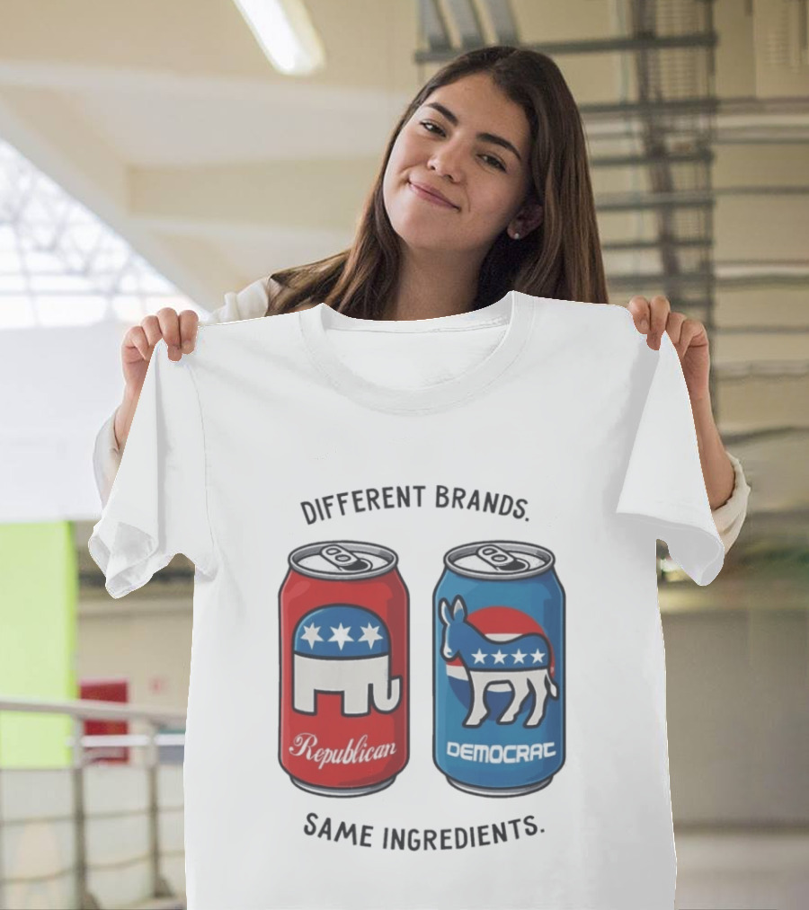 Republican Democrat Different Brands Same Ingredients T-Shirt