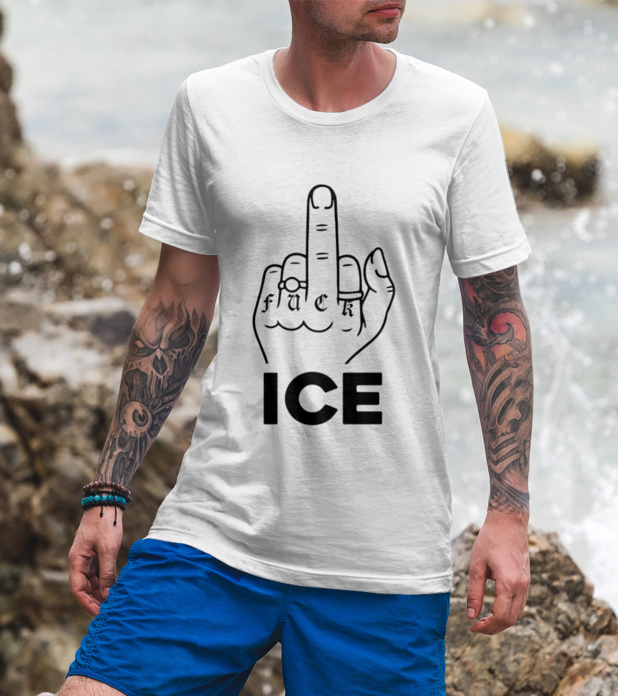 Fuck ICE Middle Finger And T-Shirt