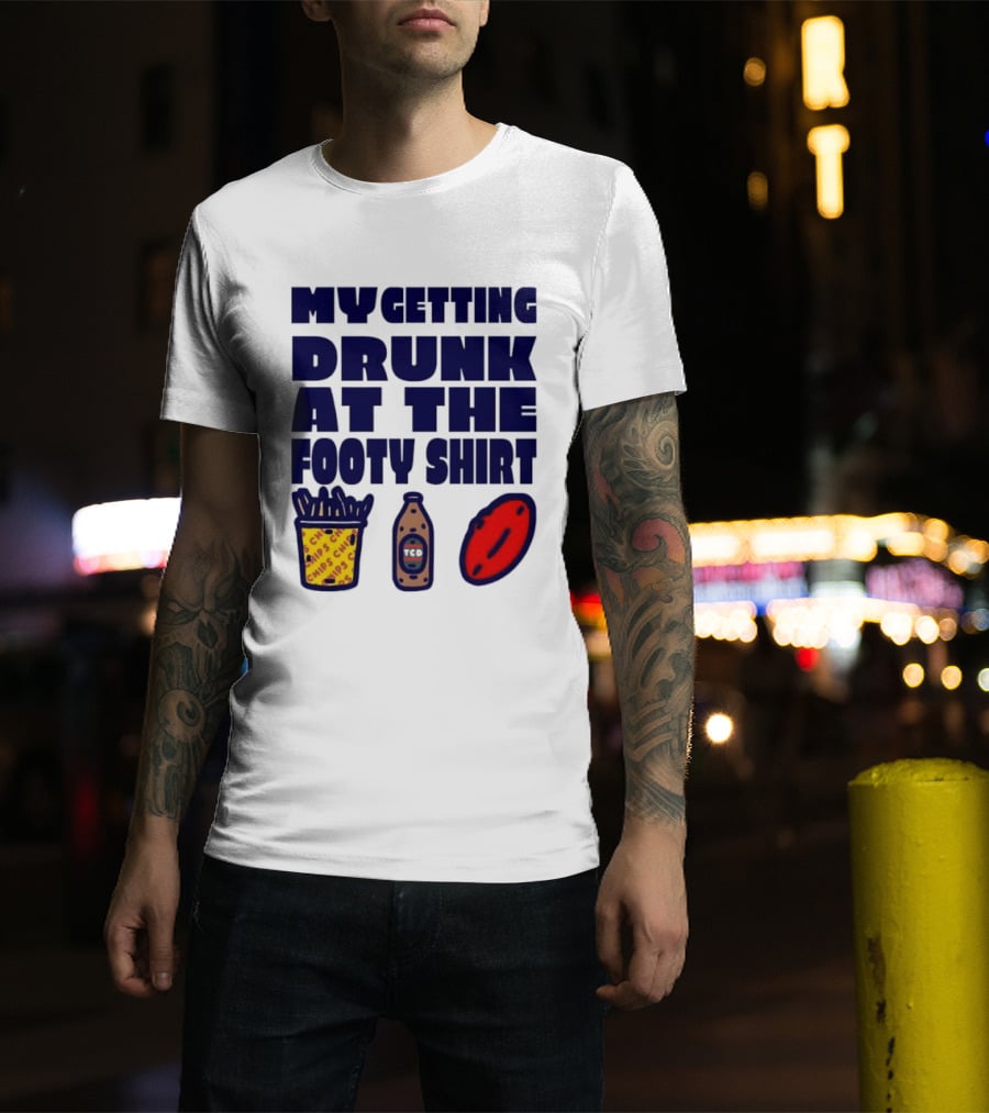 My Getting Drunk At The Footy With Chips And TCD T-Shirt