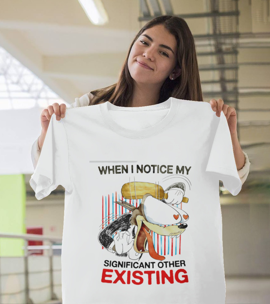When I Notice My Significant Other Existing Cartoon Heart Eyes T-Shirt