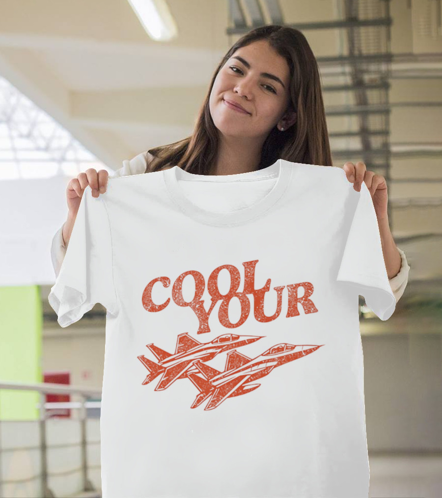 Cool Your Jets T-Shirt