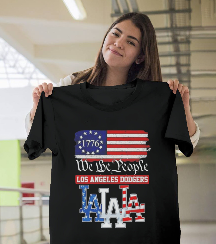 Los Angeles Dodgers 1776 Flag We The People LA Stars And Stripes 250th Anniversary T-Shirt