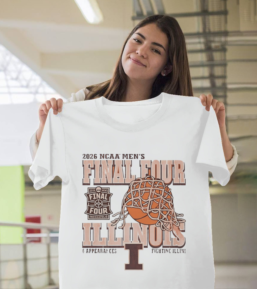 2026 NCAA Men's Final Four Illinois Fighting Illini Basketball 6 Appearances Indianapolis T-Shirt