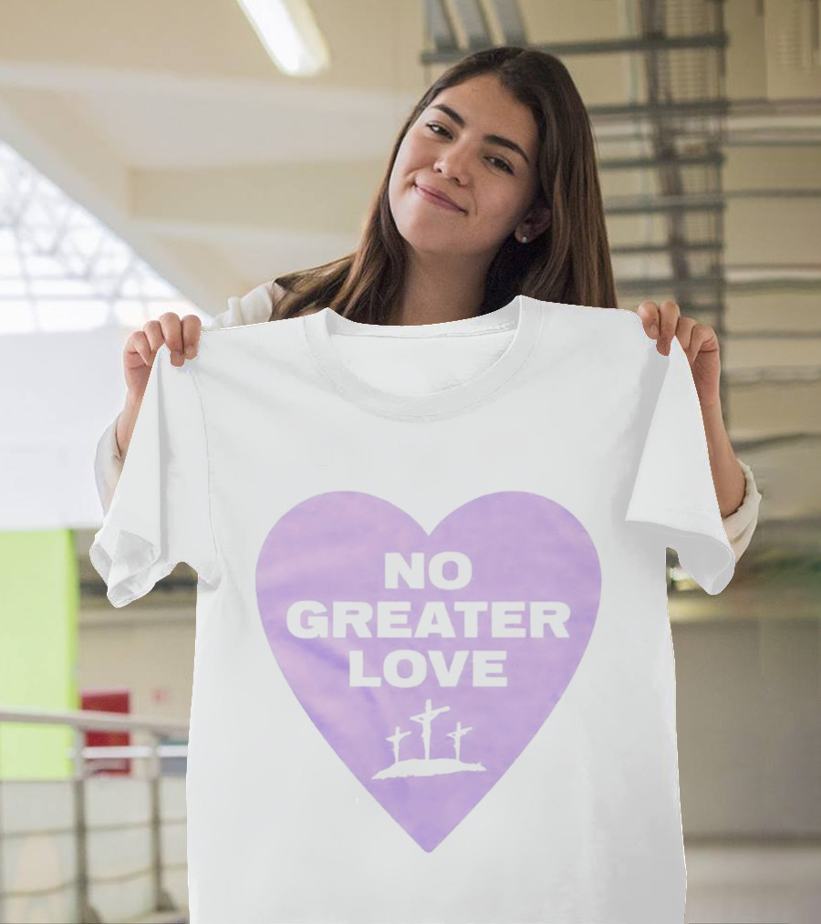 No Greater Love Heart Cross 2026 T-Shirt