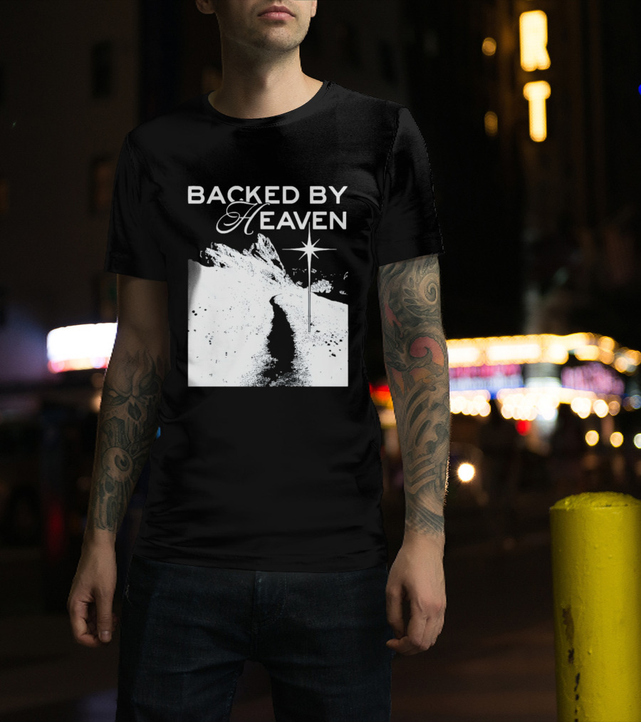 Backed By Heaven Angelic Path With Guiding Star 2026 T-Shirt