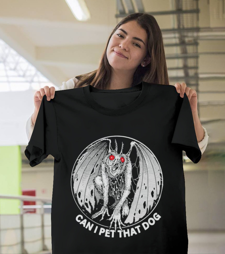 Mothman Can I Pet That Dog Meme Red Eyes Cryptid Humor T-Shirt