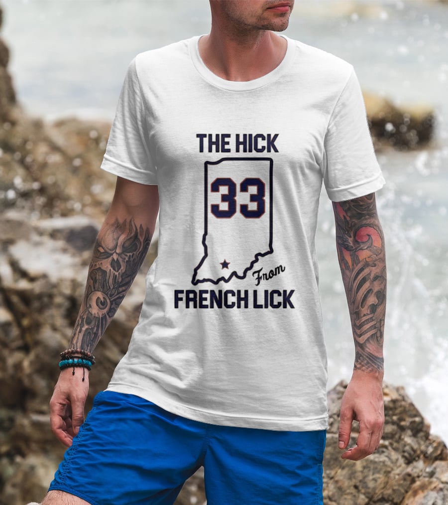 The Hick 33 From French Lick Indiana T-Shirt