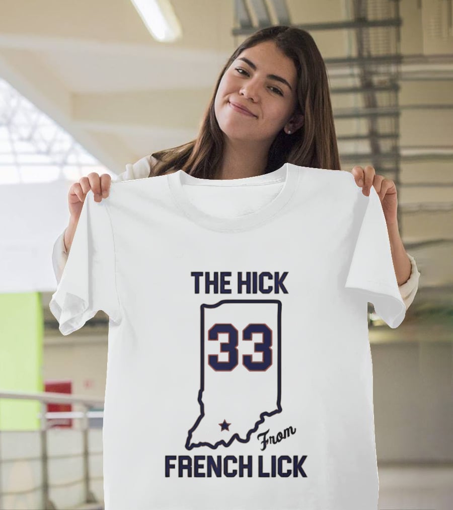 The Hick 33 From French Lick Indiana T-Shirt