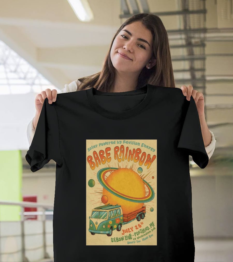 Solar Powered Babe Rainbow July 26 Oxbow Live Portland ME Vintage Van And Sunburst T-Shirt