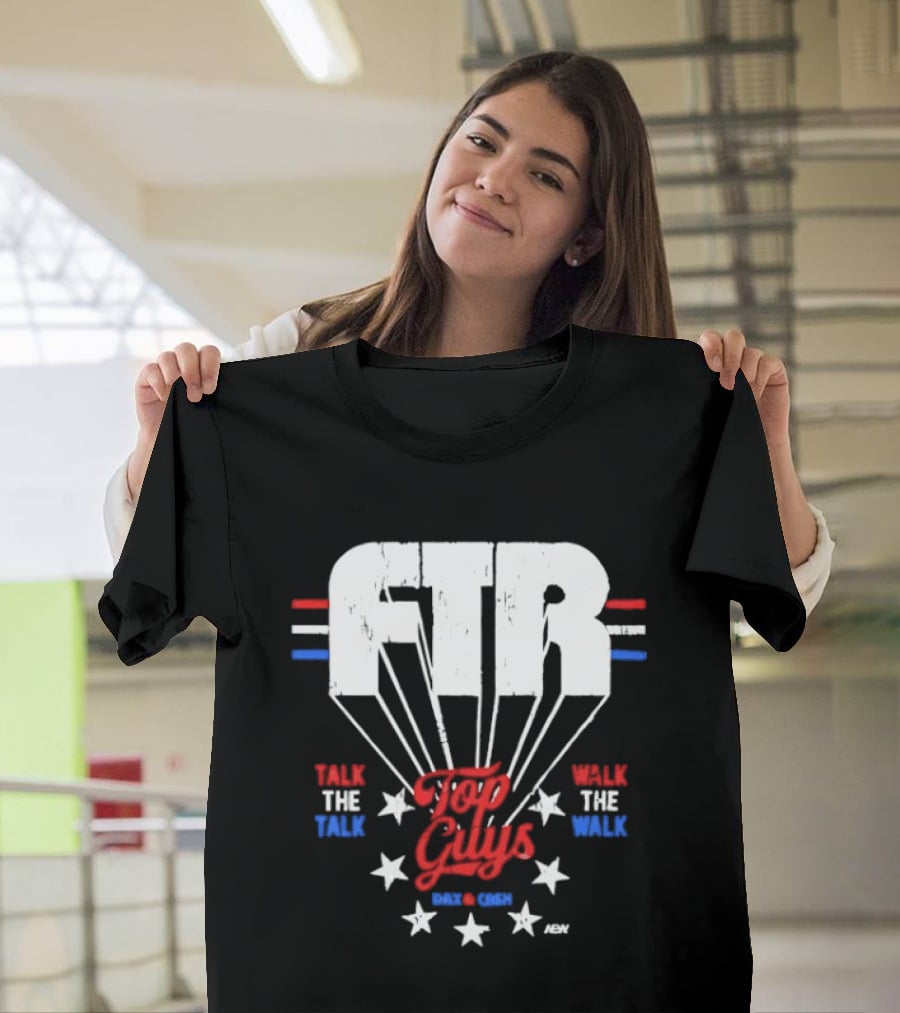 FTR Top Guys Talk The Talk Walk The Walk USA Stars 2023 T-Shirt
