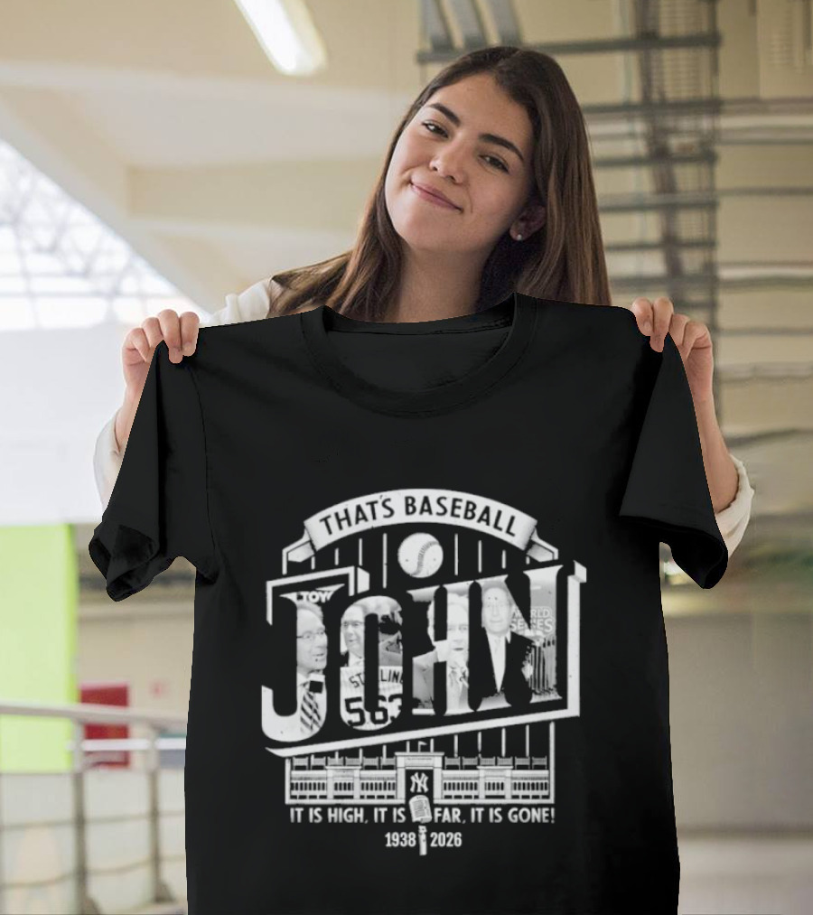 That's Baseball John 55 It Is High It Is Far It Is Gone 1938 2026 T-Shirt