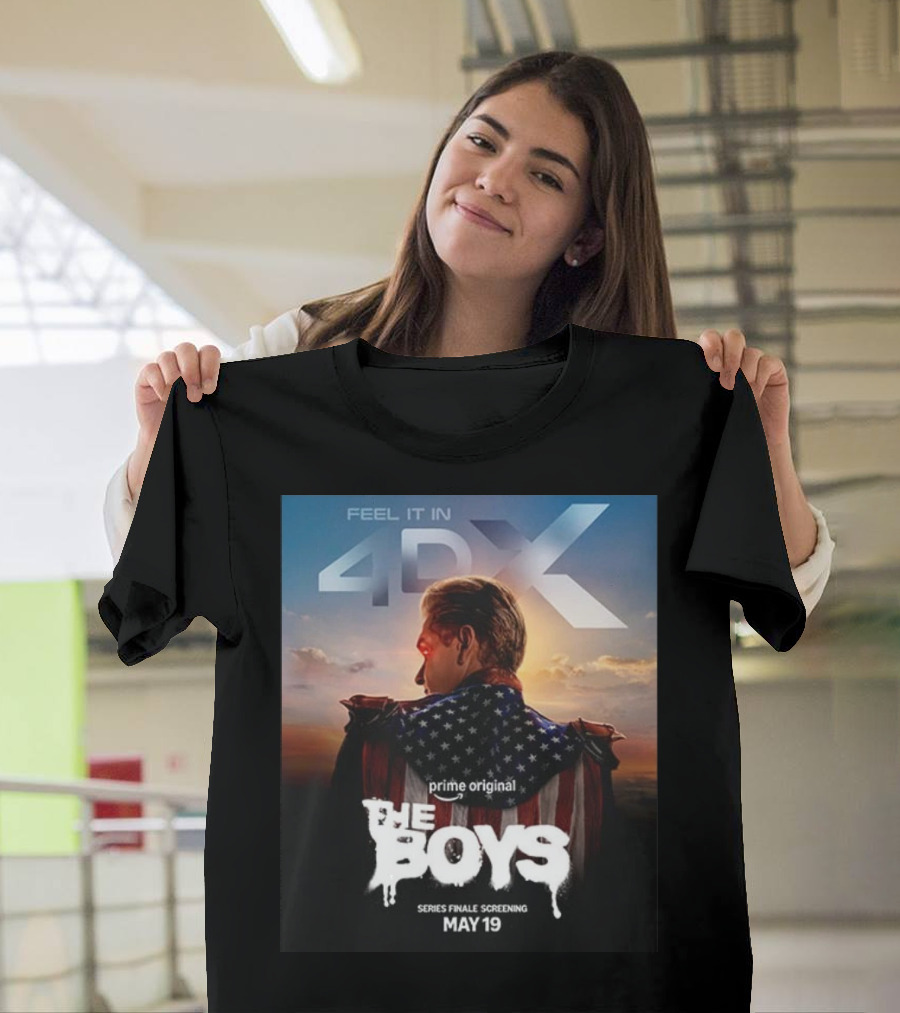 Feel It In 4DX The Boys Prime Original Series Finale Screening May 19 T-Shirt